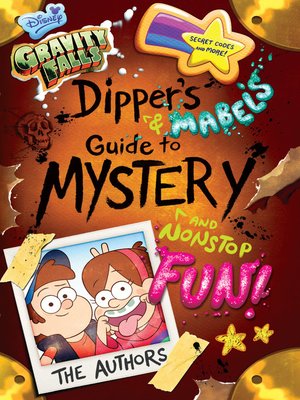 cover image of Dipper's and Mabel's Guide to Mystery and Nonstop Fun!